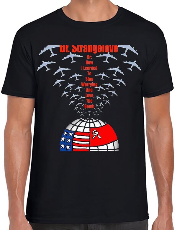 Dr. Strangelove T-Shirt