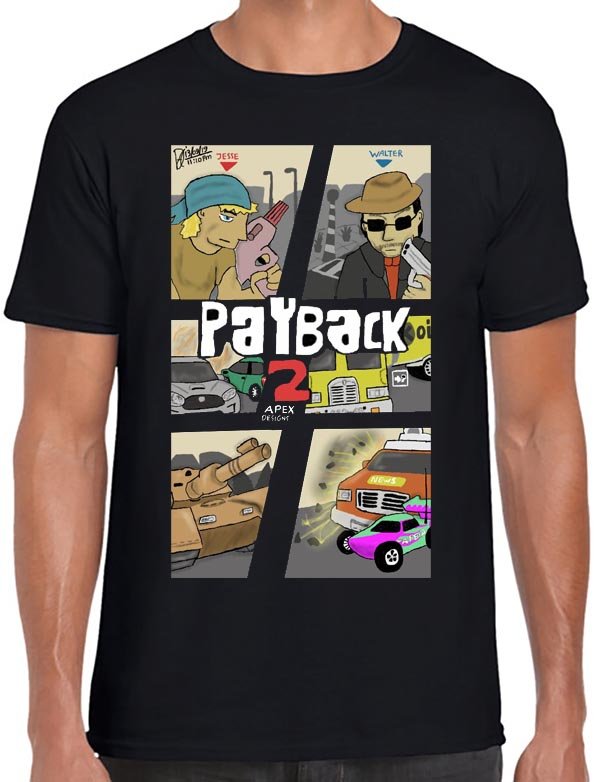 Payback 2 T-Shirt